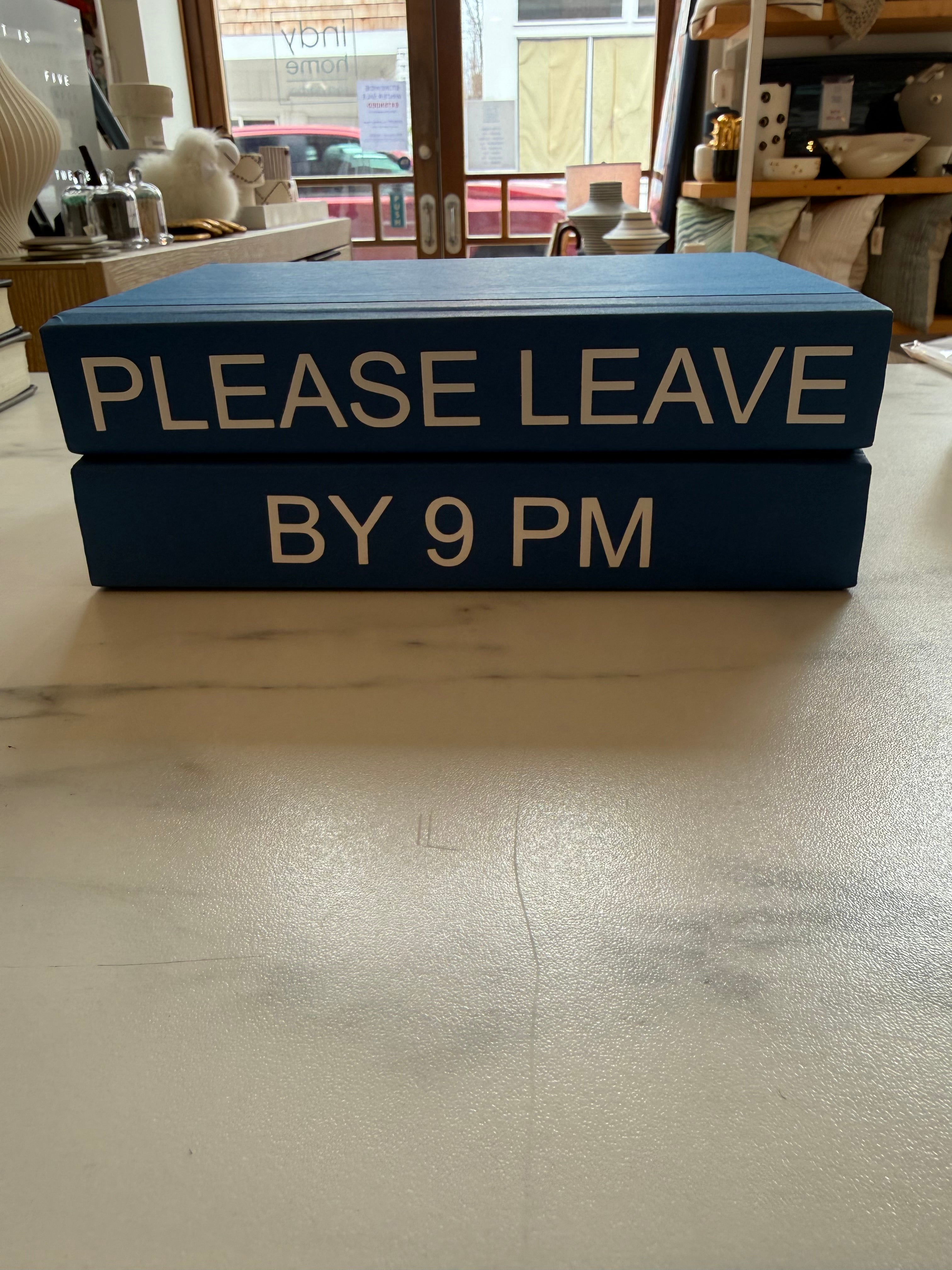 Please Leave By 9PM Book Decor