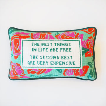 The Best Things in Life are Free Needle Point Pillow